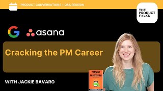 Cracking the PM Career | Jackie Bavaro | The Product Folks
