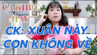 CK: XUÂN NÀY CON KHÔNG VỀ - ĐỖ NGA THỂ HIỆN// Nga Đỗ