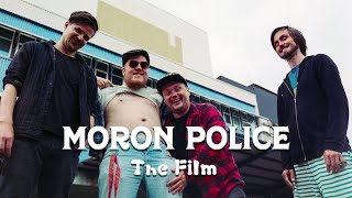 Moron Police- \