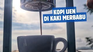 BREW JAVA IJEN CM ESPRESSO CAFELAT ROBOT DI KAKI MERBABU Kema Glamping😂😂