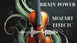 Mozart  effect: Music for stimulating your brain neurons