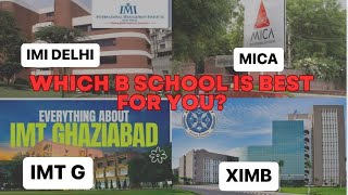 MBA FROM TIER 2 B SCHOOLS| IS IT WORTH | IMT GHAZIABAD VS MICA VS IMI DELHI VS XIMB | MBA GYM WALA