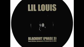 Lil'Louis- 'Blackout Phase 3