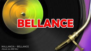 Mallancia - Bellance (Hands Up 2008 Mix)