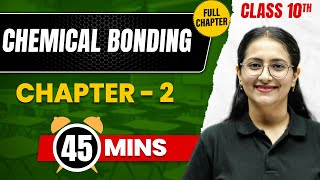 CHEMICAL BONDING in 45 Min | Complete Chapter Mind Map | Class10 ICSE CHEMISTRY