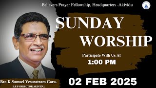 02 FEB 2025 || SUNDAY WORSHIP || BPF HEADQUARTERS