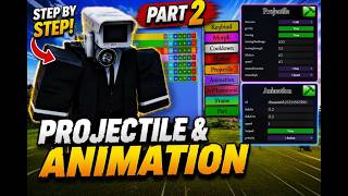 Skill Builder Tutorial Part 2: Projectile & Animation ( Blockade Battlefront )