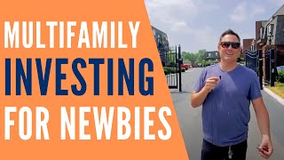 Multifamily Investing For Newbies | How to invest in multifamily by Justin Brennan
