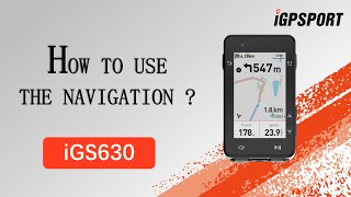 iGS630｜How to use navigation