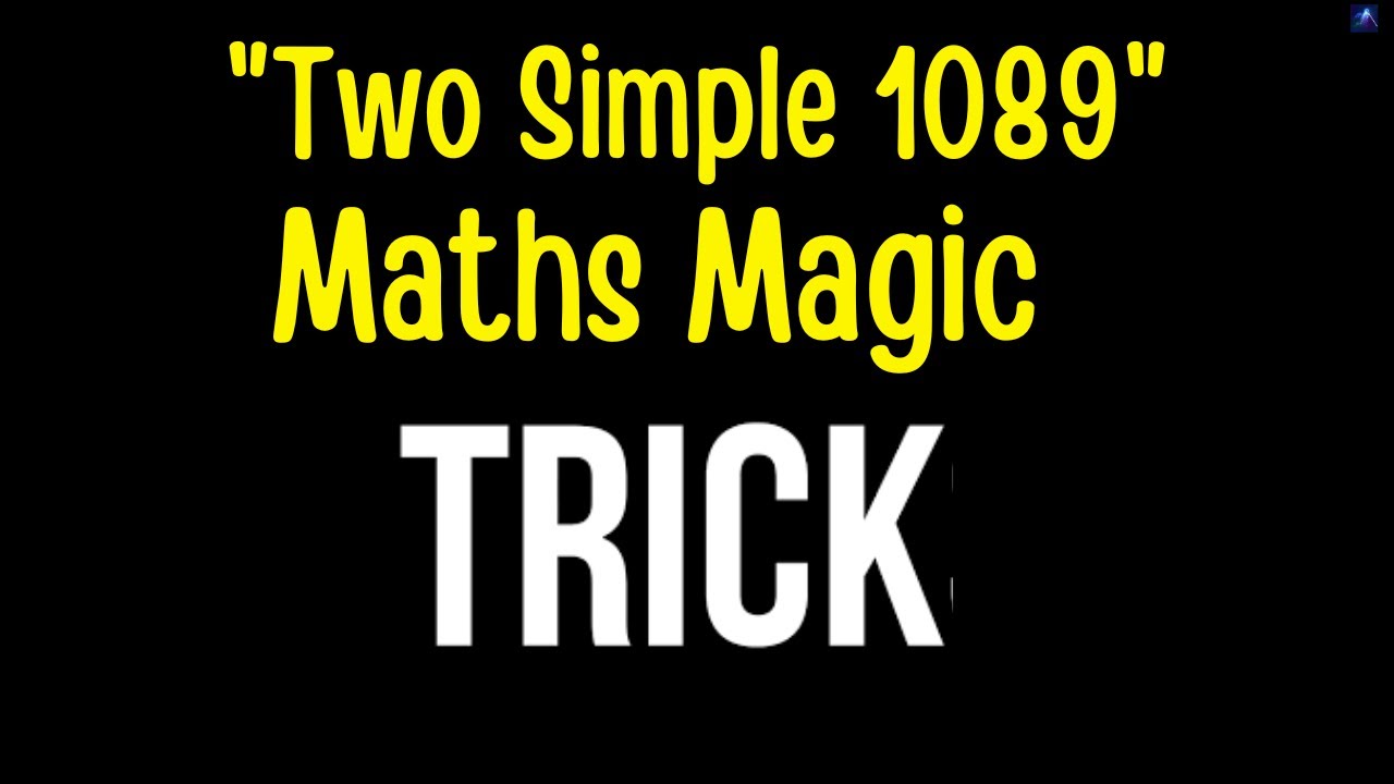 How To Do Two Simple Maths Tricks With Number 1089 Youtube