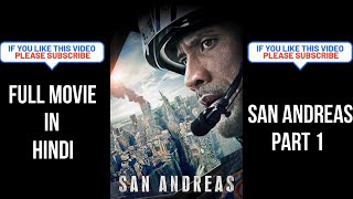 SAN ANDREAS FULL MOVIE IN |DUBBED | HINDI ||    PART 1   ||