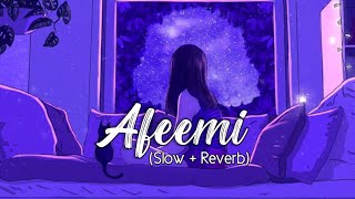 Afeemi Lofi [Slowed + Reverb] - Meri Pyaari Bindu | Lofi One