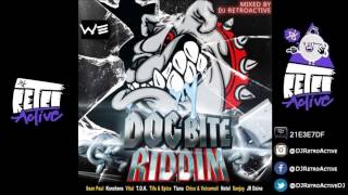 DJ RetroActive - Dog Bite Riddim Mix [Washroom Ent] November 2012