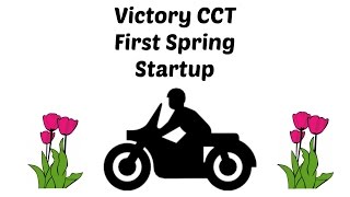 Victory CCT Spring First Startup