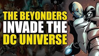The Beyonders Invade The DC Universe | Comics Explained