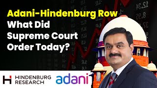 Adani-Hindenburg Row- What Did Supreme Court Order Today?