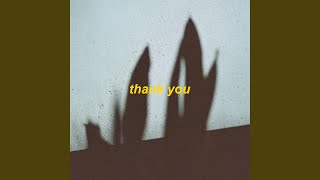 thank you - slowed + reverb