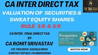 CA INTER DIRECT TAX - INCOME U/H SALARY – TAXABILITY OF SPECIFIED SECURITIES AND SWEAT EQUTY SHARES