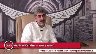 ÖZGÜR ENDÜSTRİYEL - SEYHAN / ADANA