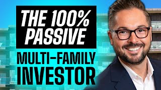 The Secrets of a Passive Multifamily Real Estate Investor