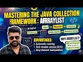 Java Collections   -  ArrayList Explained  in Detail