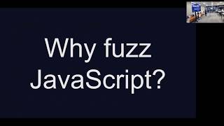 Fuzzing JavaScript - Santa Cruz Meetup