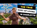 The True Cost of Living in Charlotte North Carolina