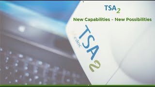 Webinar: TSA 2 - new capabilities - new possibilities