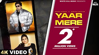 Yaar Mere (Official Video) Harry Nabha | Gurlez Akhtar | Sruishty Mann | Punjabi Songs 2024