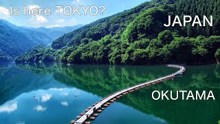 【JAPAN TRAVEL：TOKYO】OKUTAMA is Tokyo’s hidden nature spot.　Enjoy outdoor activities!  Lake Okutama