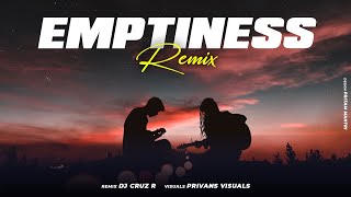 Emptiness-Tune Mere Janna | Remix | DJ Cruz R | Privans Visuals