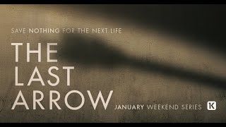 The Last Arrow - Week 4 | Clarkston #LIVE - 10am
