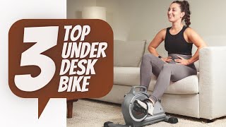 Top 3 Best Under Desk Bike Pedal Exerciser 2022