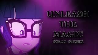 Unleash The Magic (Rock Remix)