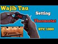 Cara Setting Thermostat stc 1000 pada mesin tetas