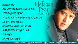 Ittefaqan Pyar Album Full Audio Songs Jukebox - Harry Anand