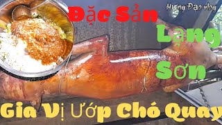 Hưng Đạo Vlog.Món Ngon Mỗi Ngày Đặc Sản Chó Quay và Một Số Gia Vị Cơ Bản