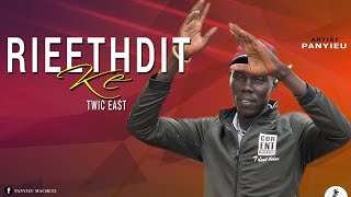 RIEETHDIT KE TWIC EAST  by Panyieu  aka Thon Machete