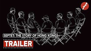 Septet: The Story Of Hong Kong (2022) 七人乐队 - Movie Trailer - Far East Films