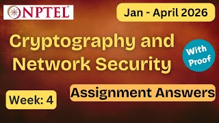 NPTEL Cryptography and Network Security Week 4 Assignment Answers With Explanation | Jan–Apr 2026