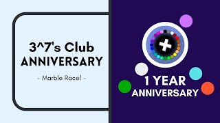 3^7's Club Anniversary! - Marble Race