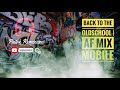 back to the old school af mix mobile hip hop disco remix nonstop ghost