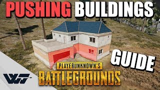 GUIDE: How to PUSH BUILDINGS In PUBG (Best Method)