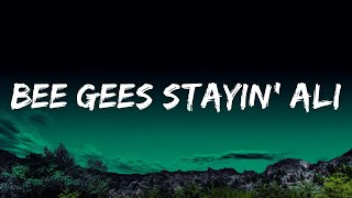 1 Hour |  Bee Gees Stayin' Alive   lyrics  | Lyrics Journey