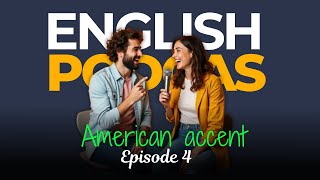 Learn English with podcast conversation | Episode 4