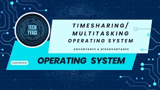 Understanding Time-Sharing and Multitasking Operating Systems