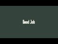 [Lyrics] Good job // One Voice Children's Choir (Cover)