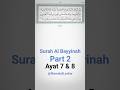 Surah Al Bayyinah | Ayat 7 & 8 | Part 2