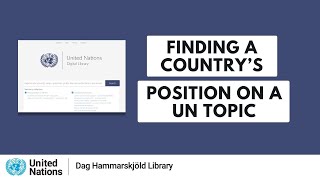 How to find a country's position on a UN topic using the UN Digital Library