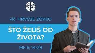 Što želiš od života? (8. 2. 2019.)